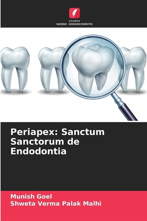 Periapex: Sanctum Sanctorum de Endodontia (Paperback)