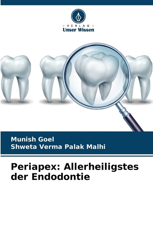Periapex: Allerheiligstes der Endodontie (Paperback)
