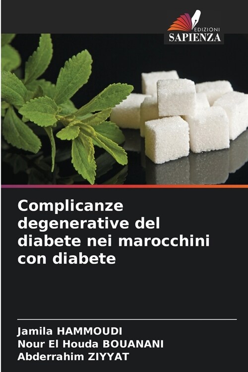 Complicanze degenerative del diabete nei marocchini con diabete (Paperback)