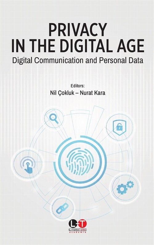 Privacy in the Digital Age: Digital Communication and Personal Data (Paperback)