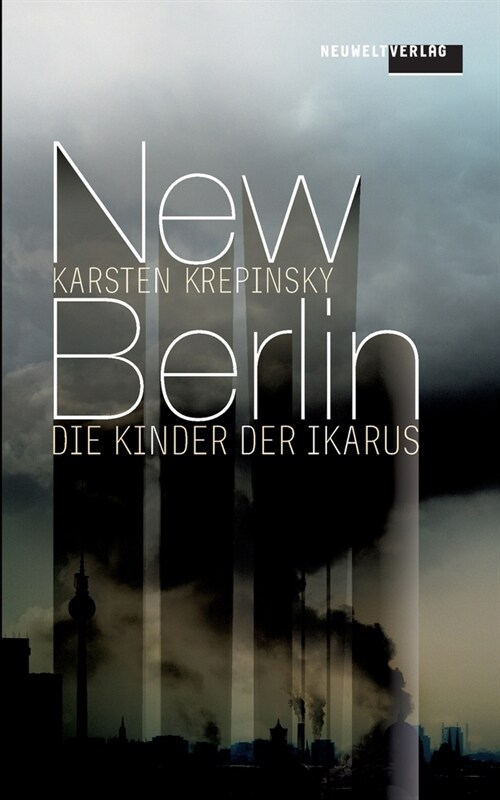 New Berlin: Die Kinder der Ikarus (Paperback)