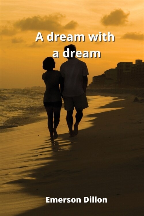 A dream with a dream (Paperback)