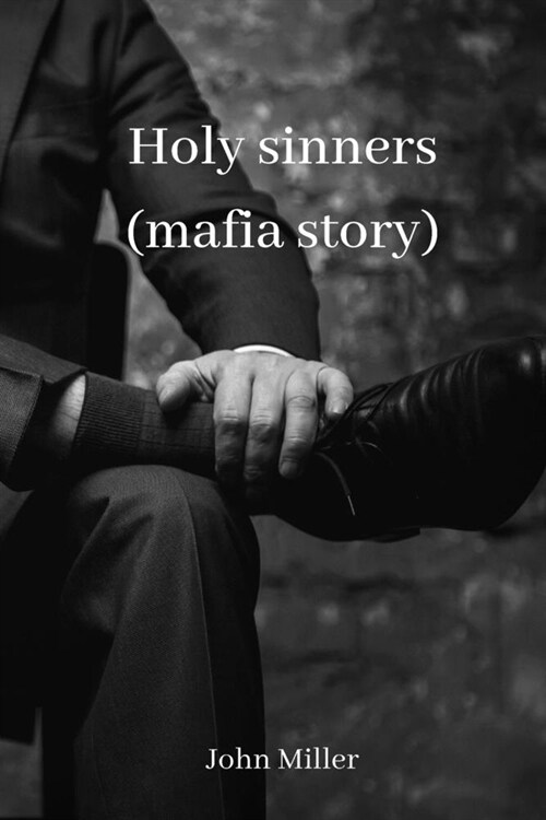 Holy sinners (mafia story) (Paperback)
