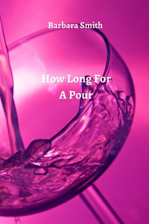 How Long For A Pour (Paperback)