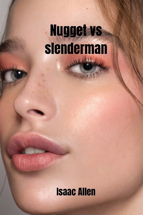 nugget vs slenderman (Paperback)