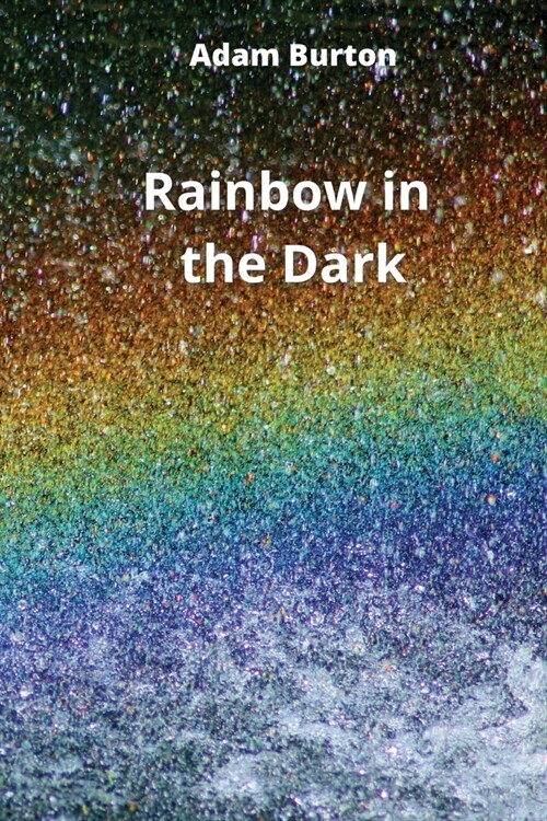 Rainbow in the Dark (Paperback)