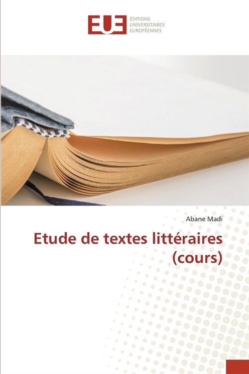 Etude de textes litt?aires (cours) (Paperback)