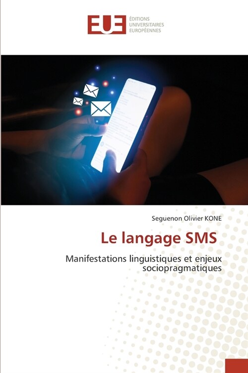 Le langage SMS (Paperback)