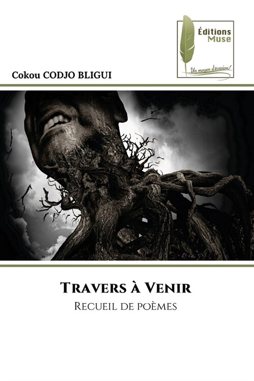 Travers ?Venir (Paperback)