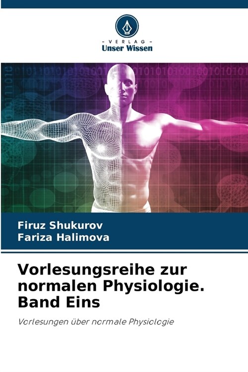 Vorlesungsreihe zur normalen Physiologie. Band Eins (Paperback)