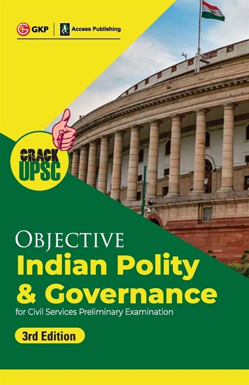 Objective Indian Polity & Governance 3ed (UPSC Civil Services Preliminary Examination) by GKP/Access (Paperback)