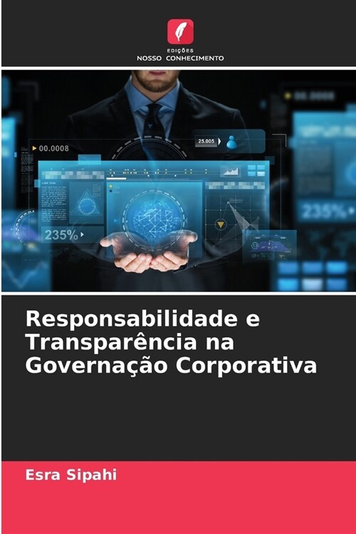 Responsabilidade e Transpar?cia na Governa豫o Corporativa (Paperback)