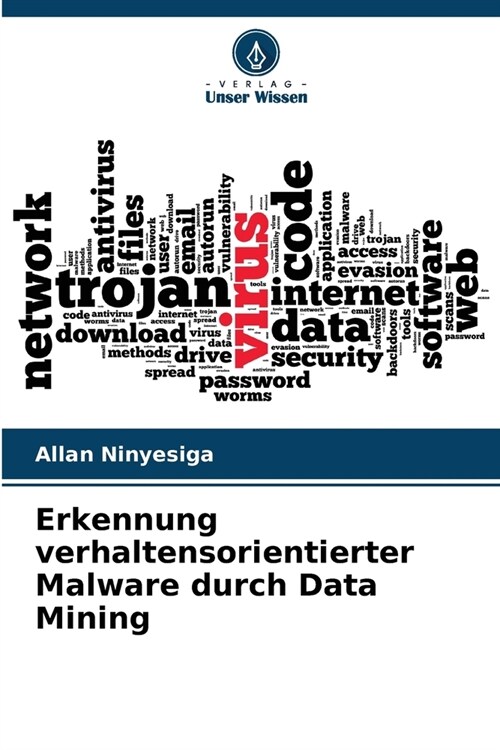 Erkennung verhaltensorientierter Malware durch Data Mining (Paperback)
