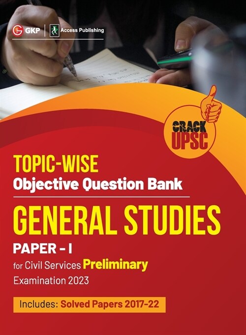 Upsc 2023: General Studies Paper I: Topic-Wise Objective Question Bank by Access (Paperback)