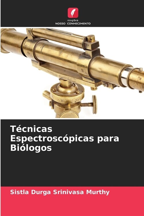 T?nicas Espectrosc?icas para Bi?ogos (Paperback)