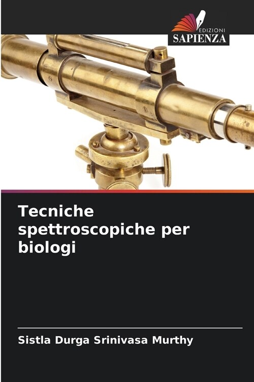 Tecniche spettroscopiche per biologi (Paperback)