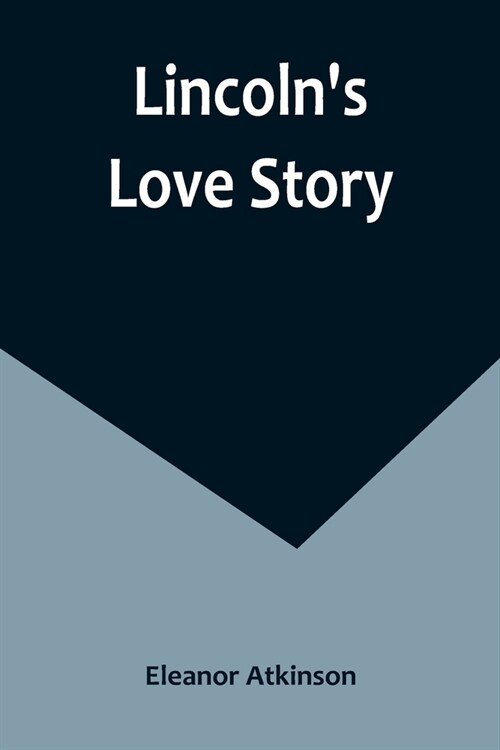 Lincolns Love Story (Paperback)