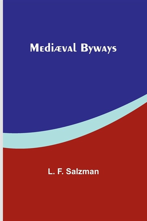 Medi?al Byways (Paperback)