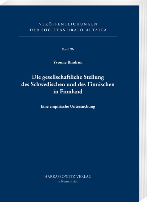 Die Gesellschaftliche Stellung Des Schwedischen Und Des Finnischen in Finnland: Eine Empirische Untersuchung (Paperback)