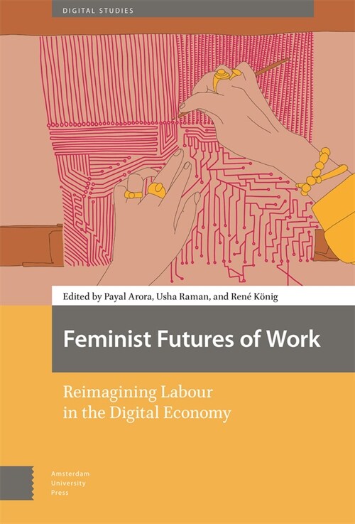 Feminist Futures of Work: Reimagining Labour in the Digital Economy (Hardcover)