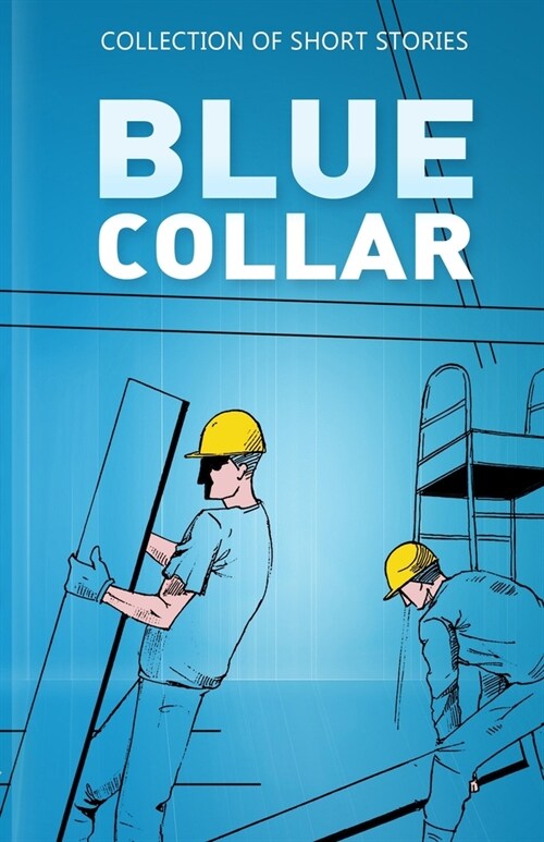 Blue Collar (Paperback)