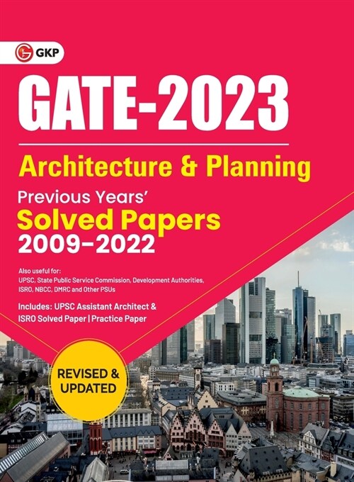 GATE 2023 Architecture & Planning - Previous Years Solved Papers 2009-2022 (Paperback)