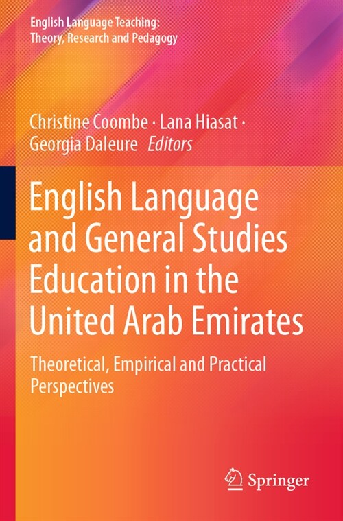 English Language and General Studies Education in the United Arab Emirates: Theoretical, Empirical and Practical Perspectives (Paperback, 2022)