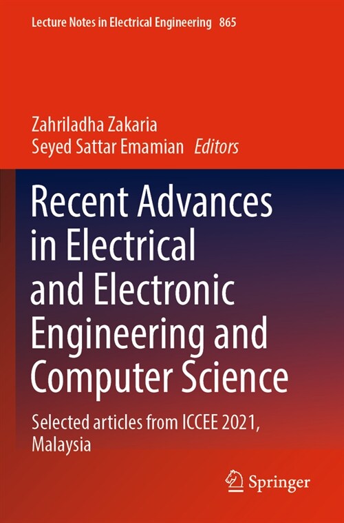 Recent Advances in Electrical and Electronic Engineering and Computer Science: Selected Articles from Iccee 2021, Malaysia (Paperback, 2022)