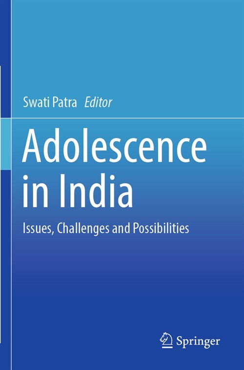 Adolescence in India: Issues, Challenges and Possibilities (Paperback, 2022)