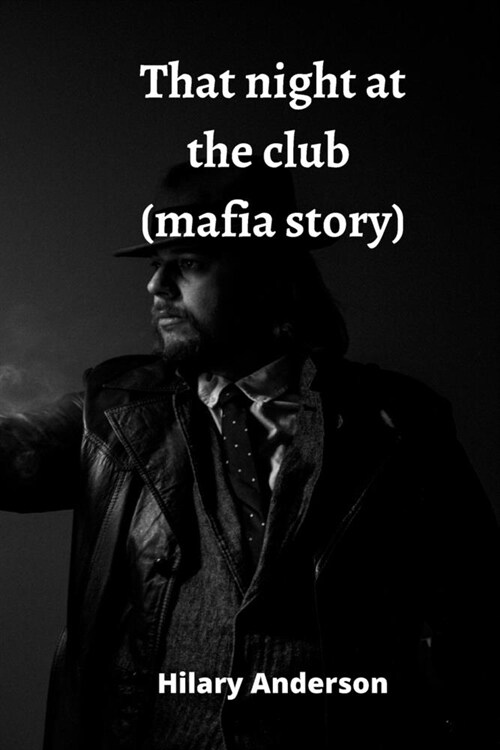 That night at the club (mafia story) (Paperback)