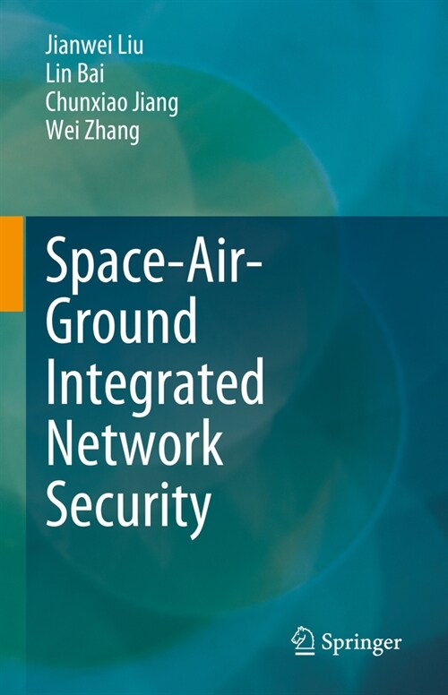 Space-Air-Ground Integrated Network Security (Hardcover, 2023)