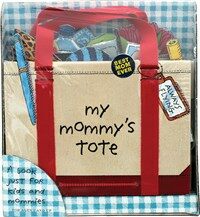 My Mommy's Tote (Hardcover)