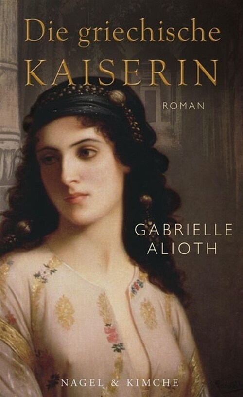 Die griechische Kaiserin (Hardcover)