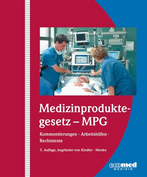 Medizinproduktegesetz (MPG), Kommentierte Ausgabe (Loose-leaf)