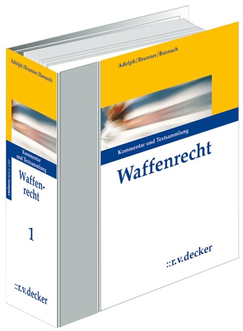 Waffenrecht, Kommentar, 3 Ordner, zur Fortsetzung (Loose-leaf)