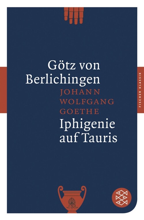 Gotz von Berlichingen. Iphigenie auf Tauris (Paperback)