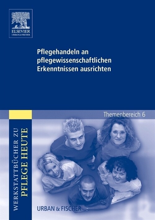 Pflegehandeln an pflegewissenschaftlichen Erkenntnissen ausrichten (Paperback)