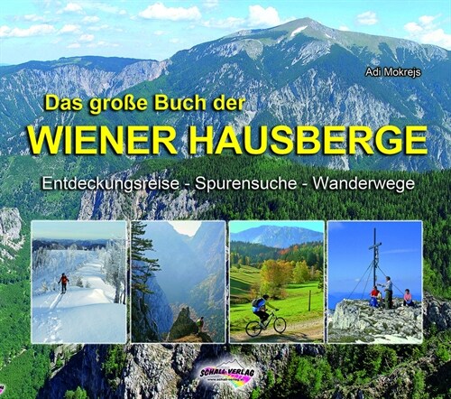 Das große Buch der Wiener Hausberge (Hardcover)