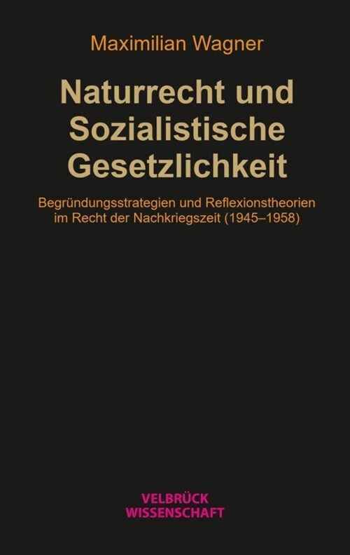 Naturrecht und Sozialistische Gesetzlichkeit (Hardcover)