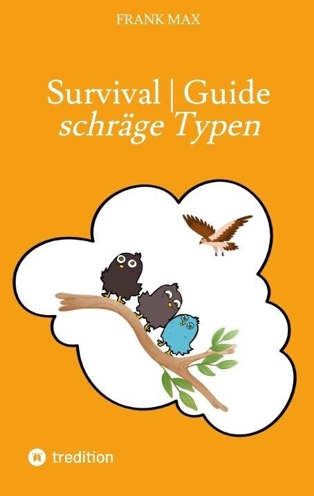 Survival-Guide | schrage Typen (Paperback)