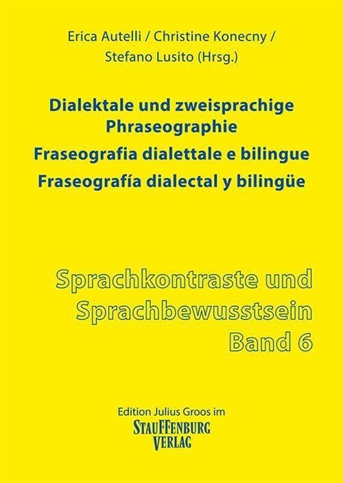 Dialektale und zweisprachige Phraseographie. Fraseografia dialettale e bilingue. Fraseografia dialectal y bilingue (Paperback)