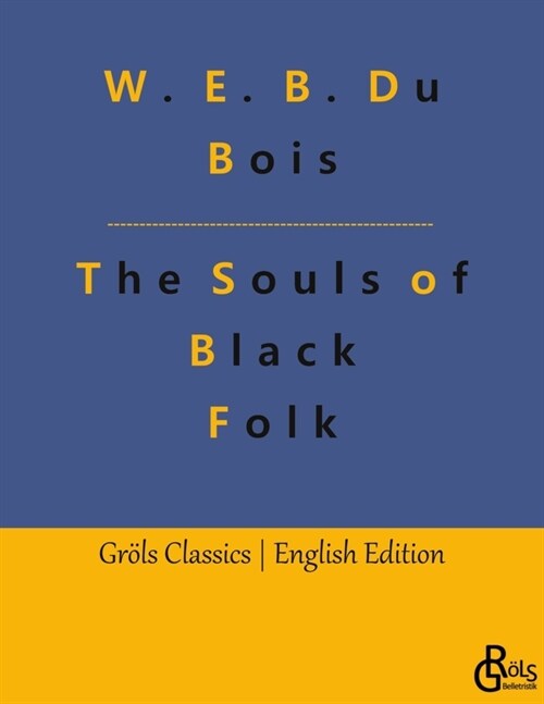 The Souls of Black Folk (Paperback)