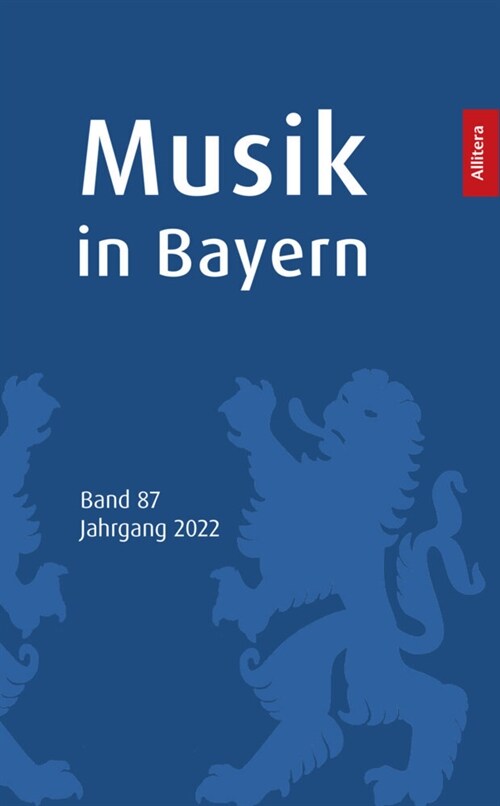 Musik in Bayern. Band 87. Jahrgang 2022 (Paperback)