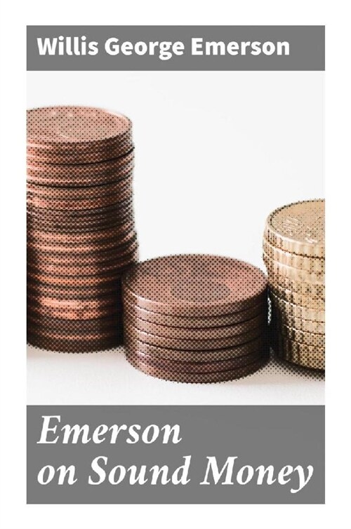 Emerson on Sound Money (Paperback)