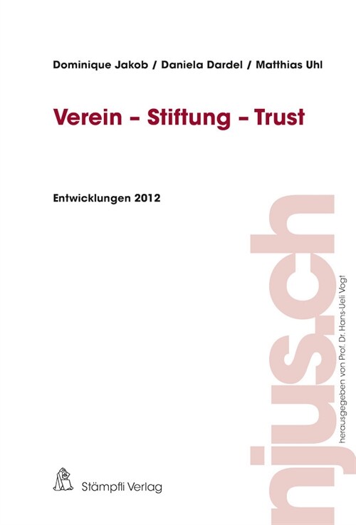Verein - Stiftung - Trust, Entwicklungen 2012 (Paperback)