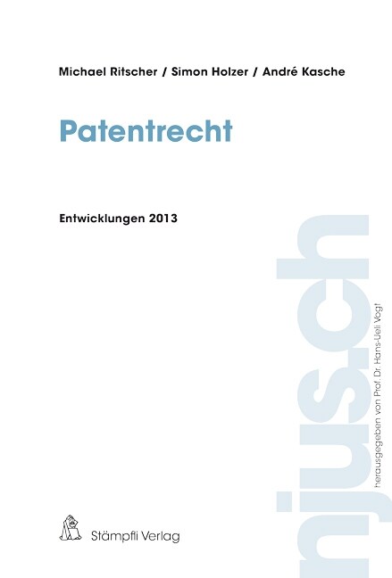 Patentrecht, Entwicklungen 2013 (Paperback)