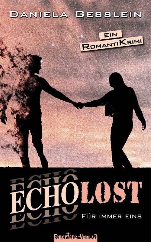 ECHOLOST - Fur immer eins (Paperback)