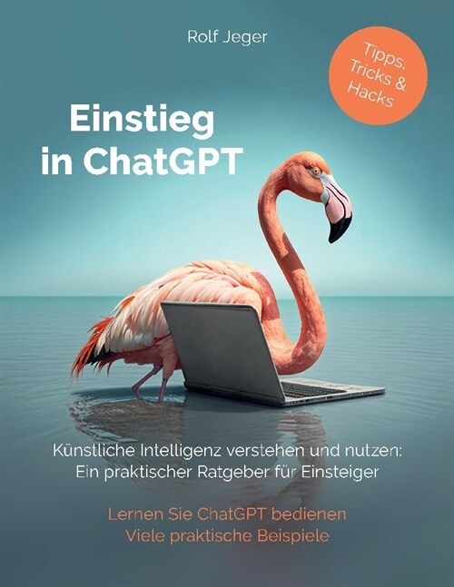 Einstieg in ChatGPT (Paperback)