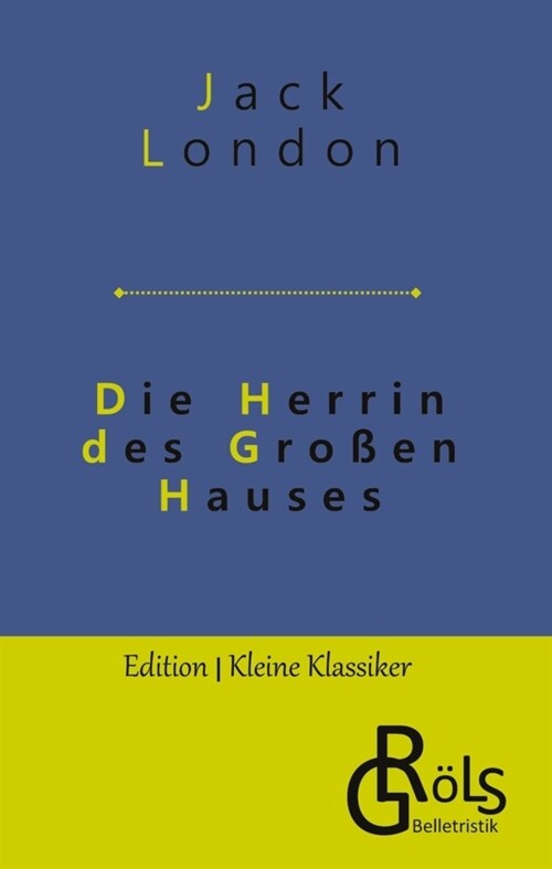 Die Herrin des Gro?n Hauses (Hardcover)