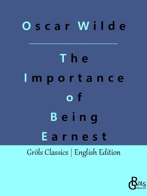 The Importance of Being Earnest (Paperback)